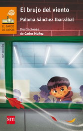 EL BRUJO DEL VIENTO, Paloma Sánchez Ibarzábal - SM