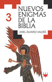 Nuevos enigmas de la Biblia 3, Ariel Álvarez Valdés - PPC