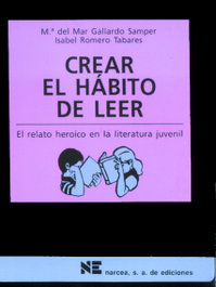Crear el hábito de leer, Mª del Mar Gallardo/Isabel Romero - NARCEA