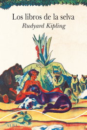 Los libros de la selva, Rudyard Kipling - ALBA