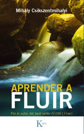 Aprender a fluir, Mihaly Csikszentmihalyi - KAIROS
