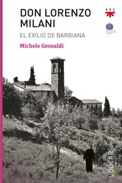 Don Lorenzo Milani: El exilio de Barbiana, Michele Gesualdi - PPC