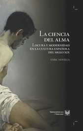 LA CIENCIA DEL ALMA, Enric Josep Novella Gaya - IBEROAMERICANA - VERVUERT