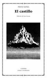 El castillo, Franz Kafka - CATEDRA
