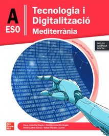 Tecnologia i Digitalització A ESO Mediterrània, Elena Cedenilla Magán - MC GRAW HILL INTERAMERICANA