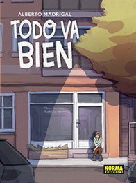 Todo Va Bien, Alberto Madrigal - NORMA EDITORIAL