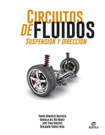 Circuitos de fluidos. Suspensión y dirección, Tomás González Bautista - EDITEX