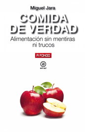 AKAL Comida de verdad: alimentación sin mentiras ni trucos