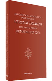 Exhortacion Apostolica Postsinodal Verbum Domini, Benedicto XVI - VERBO DIVINO