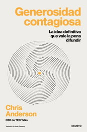 Generosidad contagiosa, Chris Anderson - DEUSTO