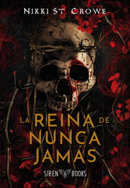 La reina de Nunca Jamás, Nikki St. Crowe - SIREN BOOKS