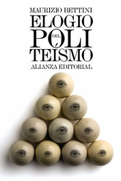Elogio del politeísmo, Maurizio Bettini - ALIANZA