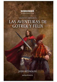Las aventuras de Gotrek y Félix Omnibus 05/06, Josh Reynolds - Warhammer