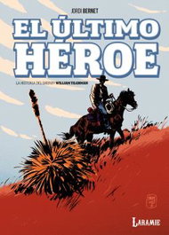 El Ultimo Heroe - La Historia Del Sheriff William Tilghman