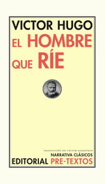 El hombre que ríe, Victor Hugo - PRE-TEXTOS