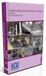 Exámenes resueltos de construcción de estructuras. Escaleras. Tomo 4, Daniel Sánchez Valcárcel; Pascual Urbán Brotóns - ECU