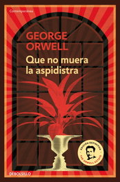 Que no muera la aspidistra, George Orwell - DEBOLSILLO