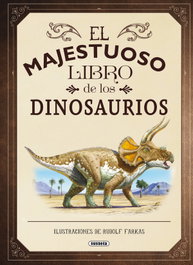 SUSAETA EDICIONES, El majestuoso libro de los dinosaurios