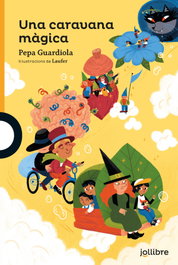 Una caravana magica, Pepa Guardiola Chorro - JOLLIBRE VORAMAR