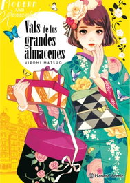 Vals de los grandes almacenes, Hiromi Matsuo - PLANETA COMICS