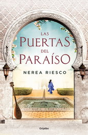 Las puertas del paraiso, Nerea Riesco - GRIJALBO