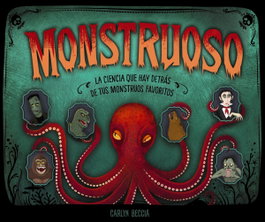 Monstruoso, Carlyn Beccia - ANAYA