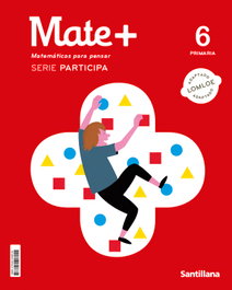 SANTILLANA, MATEMA+ 6ºPRIMARIA. SERIE PARTICIPA 2023