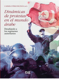 Dinámicas de protestas en el mundo árabe, Carmelo Perez Beltran - UNIVERSIDAD GRANADA