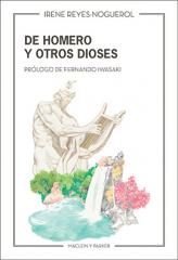 De Homero y otros dioses, Irene Reyes Noguerol - MACLEIN Y PARKER