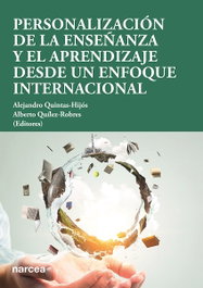 Personalización de la enseñanza y el aprendizaje desde un enfoque internacional, Alejandro Quintas-Hijós - NARCEA