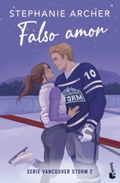 Falso amor (Vancouver Storm, 2), Stephanie Archer - BOOKET