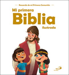 Mi primera biblia ilustrada, VV.AA - SAN PABLO EDITORIAL