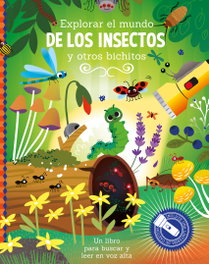 LANTAARN, Explorar el mundo de los insectos y otros bichitos - VV.AA.