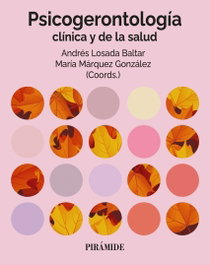 Psicogerontología clínica y de la salud, María Márquez Gonzáiez - PIRAMIDE