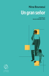 Un gran señor, Nina Bouraoui - EDITORIAL TRANSITO