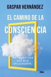 RBA, El camino de la consciencia, Gaspar Hernàndez - RBA