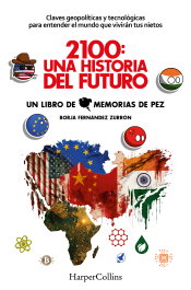 2100: una historia del futuro, Borja F. Zurrón - HARPER COLLINS IBERICA