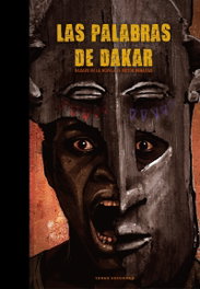 Las palabras de Dakar, Luis F. Sanz - Tengu Ediciones