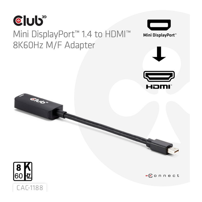 Club 3D CAC-1188 Adaptador Mini DisplayPort a HDMI 2.1 HDR 8K60Hz 0.09m Negro Club 3D CAC-1188 Adaptador Mini DisplayPort a HDMI 2.1 HDR 8K60Hz 0.09m Negro