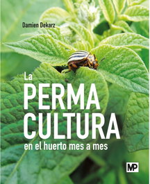MUNDIPRENSA - Permacultura en el huerto mes a mes