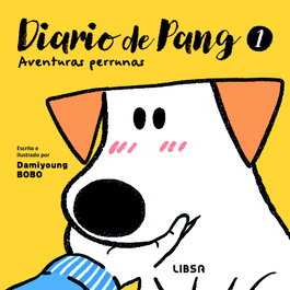 Diario de Pang 1. Aventuras Perrunas, Damiyoung Bobo - LIBSA