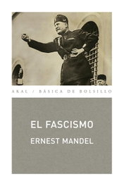El fascismo, Ernest Mandel - AKAL
