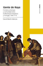 Gente de Raya, David Martín Marcos - MARCIAL PONS
