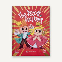 The Royal Tantrums, Sandra Alonso - DEL PIRATA, EDICIONS