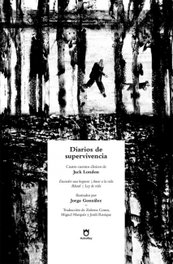 Diarios de supervivencia, Jack London - ASTROREY BOOKS