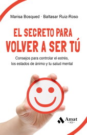 AMAT EDITORIAL El secreto para volver a ser tú, María Luisa Bosqued Lorente