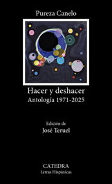 Hacer y deshacer, Pureza Canelo - CATEDRA
