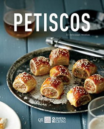 Petiscos - 30 Deliciosas Receitas, Edith Bailey - QUIMERA EDITORES