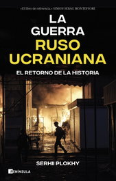 La guerra ruso-ucraniana, Serhii Plokhy - PENINSULA