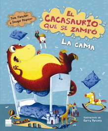 PRINCIPAL DE LOS LIBROS, El cacasaurio que se zampó la cama, Tom Fletcher - PRINCIPAL DE LOS LIBROS